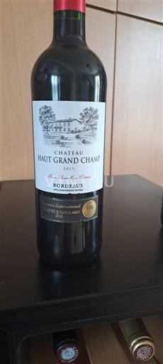 Burdeos Bordeaux Chateau Haut Grand Champ 2015