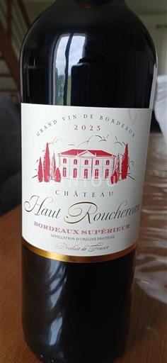 Vin Rouge sec Haut Rouchereau 2023 France Bordeaux Bordeaux supérieur