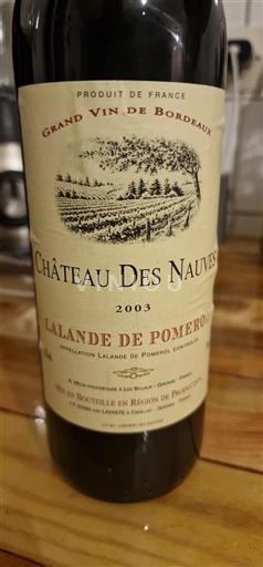 Bordeaux Lalande-de-Pomerol Château Des Nauves 2003