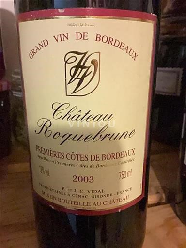 Bordeaux Premières Côtes de Bordeaux Château Roquebrune 2003