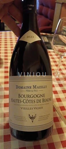 Vin Rouge sec Vieilles Vignes Domaine Mazilly Père & Fils 2023 France Bourgogne Hautes Côtes de beaune Grand Cru