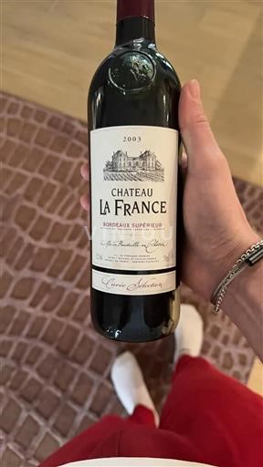 Bordeaux Bordeaux Supérieur Château La France Sélection 2003