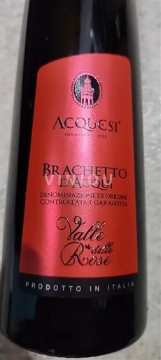 Piemonte Brachetto d'Acqui Acquesi Valle delle Rose Icke årgångsbetecknad