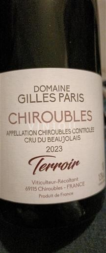 Beaujolais Chiroubles Domaine Gilles Paris Terroir 2023