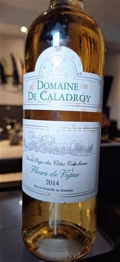 Languedoc og Roussillon Catalansk skråning Domaine Caladroy Fleurs de Vigne 2014