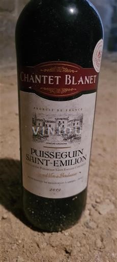 Vin Rouge sec Chantet Blanet 2019 France Bordeaux Puisseguin-saint-émilion