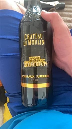 Vin Rouge sec Château Le Moulin 2018 France Bordeaux Bordeaux supérieur