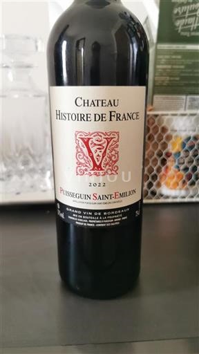 Bordeaux Puisseguin-saint-émilion Château Histoire De France 2022
