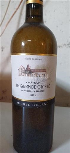 Bordeaux Bordeaux White Château La Grande Clotte 2015