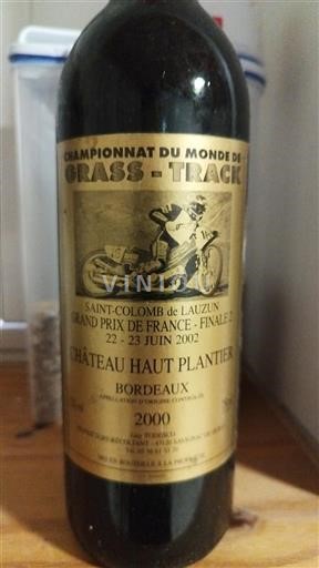 Bordeaux Unspecified Château Haut Plantier 2000
