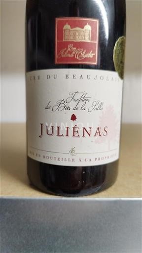 Vin Rouge sec Tradition du Bois de la Salle Cave Juliénas Chaintré 2017 France Beaujolais Juliénas