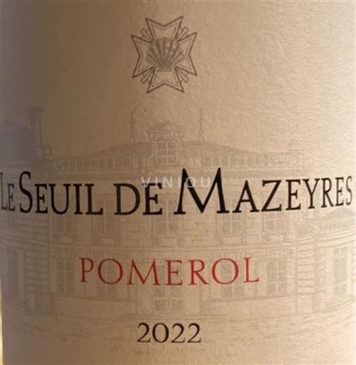Vin Rouge sec Le Seuil de Mazeyres Château Mazeyres 2022 France Bordeaux Pomerol