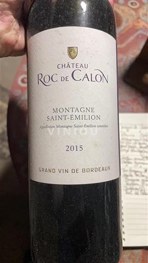 Bordeaux Montagne Saint-Émilion Château Roc De Calon 2015