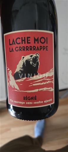 Beaujolais Régnié Lache Moi La Grrrrrappe 2022