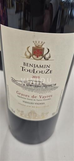 Bordeaux Graves-de-Vayres Benjamin Toulouse Vieilles Vignes 2015