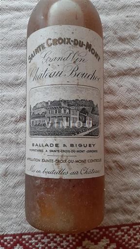 Vin Blanc moelleux Château Bouchoc 1964 France Bordeaux Sainte-Croix-Du-Mont