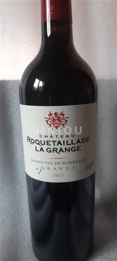 Bordeaux Graves Château Roquetaillade La Grange 2015