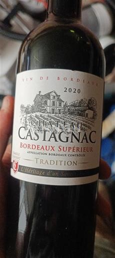 Bordeaux Bordeaux Supérieur Château Castagnac Tradition 2020