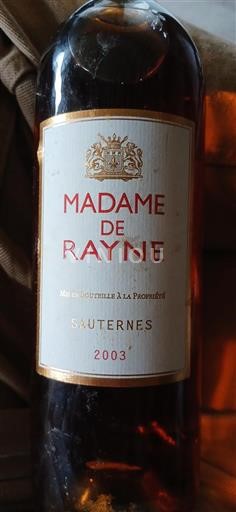Bordeaux Sauternes Château Rayne Vigneau Madame de Rayne 2003