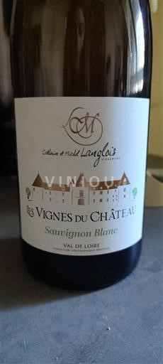 Vallée de la Loire Val de Loire Catherine Et Michel Langlois Les Vignes du Château Non Millésimé