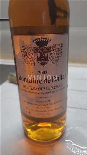 Bordeaux Premières Côtes de Bordeaux Domaine Ballan 2003