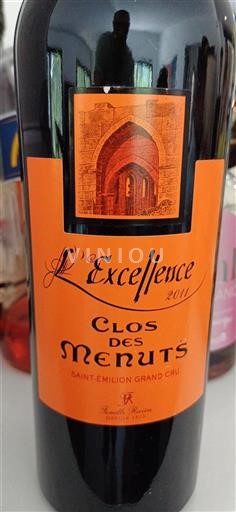 Bordeaux Saint-Émilion Grand Cru Grand Cru Clos Des Menuts L'Excellence 2011