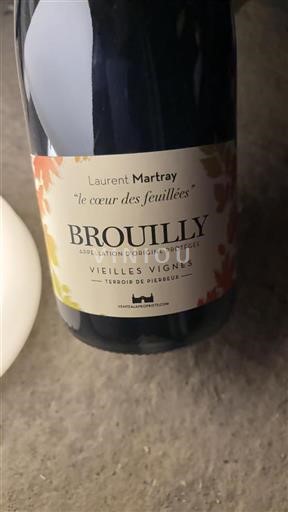 Beaujolais Brouilly Laurent Martray Le cœur des feuillées 2022