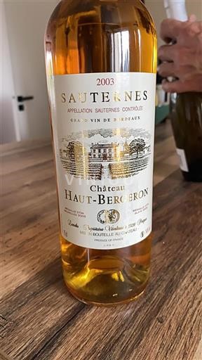Bordeaux Sauternes Château Haut Bergeron 2003