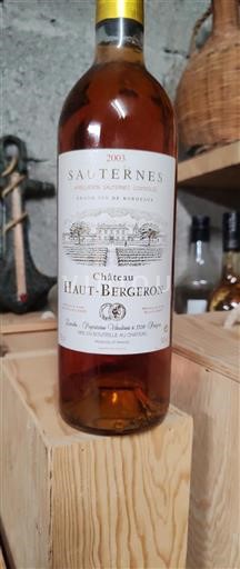Bordeaux Sauternes Château Haut Bergeron 2003