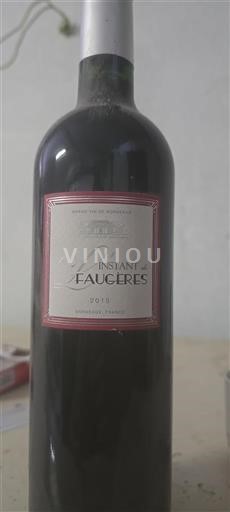 Bordeaux Saint-Émilion Faugères L'Instant de Faugères 2015