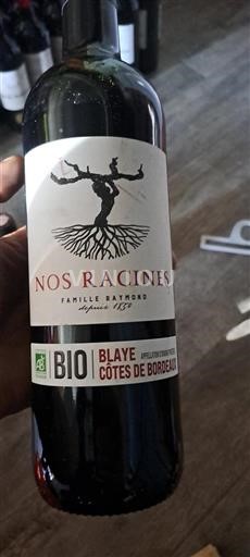 Bordeaux Blaye-côtes-de-bordeaux Famille Raymond Nos Racines 2022