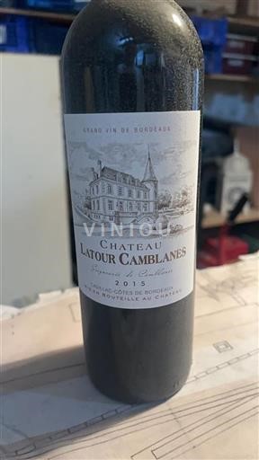 Bordeaux Cadillac-côtes-de-bordeaux Château Latour Camblanes 2015