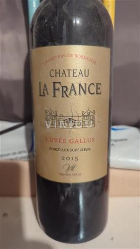 Bordeaux Bordeaux Supérieur Château La France Gallus 2015
