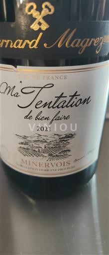 Linguadoca Minervois Bernard Magrez Ma Tentation de bien faire 2021