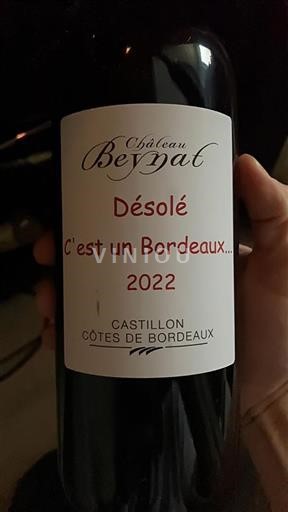 Bordeaux Castillon-côtes-de-bordeaux Château Beynat Désolé C'est un Bordeaux 2022