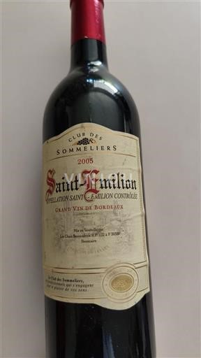 Vin Rouge sec Club des Sommeliers 2005 France Bordeaux Saint-Émilion