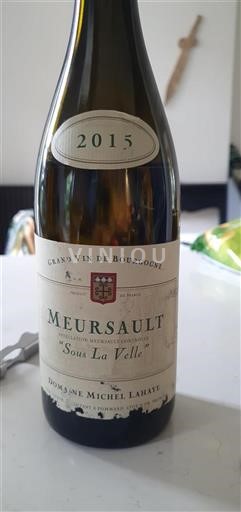 Bourgogne Meursault Domaine Michel Lahaye Sous La Velle 2015