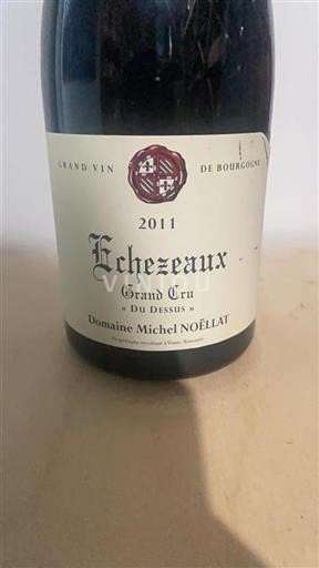 Burgund Échézeaux Grand Cru Domaine Noëllat Michel et fils Du Dessus 2011