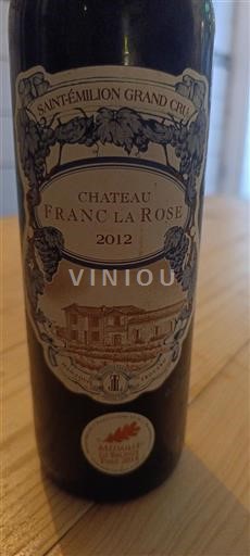 Bordeaux Saint-Émilion Grand Cru Grand Cru Château Franc La Rose 2012