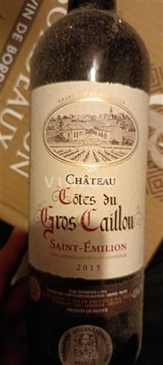 Bordeaux Saint-Émilion Château Côtes du Gros Caillou 2015