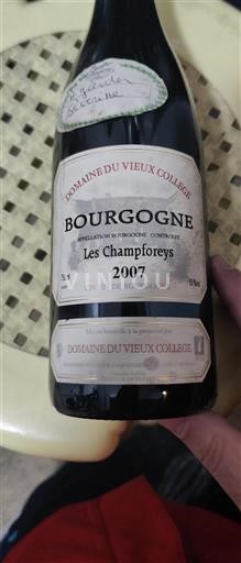 Bourgogne Domaine Vieux Collège Les Champforeys 2007