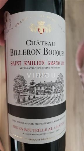Bordeaux Saint-Émilion Grand Cru Château Billeron Bouquey 2012