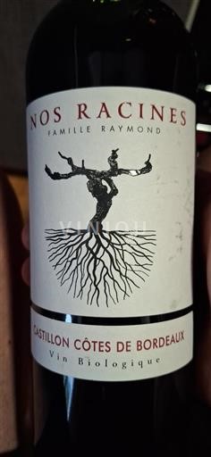 Bordeaux Castillon-côtes-de-bordeaux Famille Raymond Nos Racines Non Millésimé
