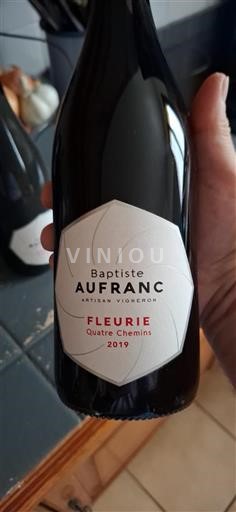 Beaujolais Fleurie. Baptiste Aufranc Quatre Chemins 2019