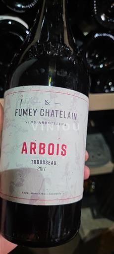 Jura Arbois Fumey Châtelain Trousseau 2017
