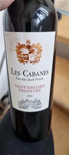 Bordeaux Saint-Émilion Grand Cru Grand Cru Château Jean Voisin Les Cabanes 2014