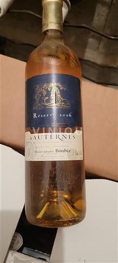 Bordeaux Sauternes Maison Johanès Boubée Réserve 2006