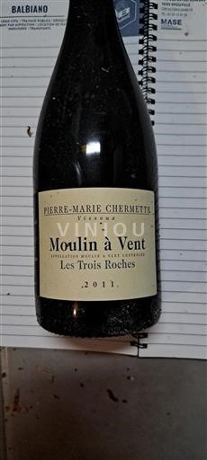 Beaujolais Moulin-à-vent Pierre-Marie Chermette Les Trois Roches 2011