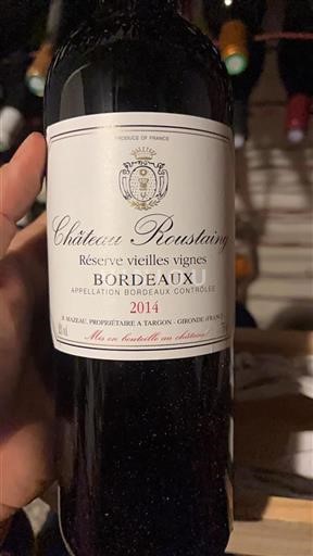 Bordeaux Château Roustaing Réserve vieilles vignes 2014