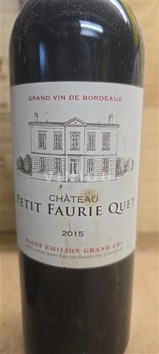 Bordeaux Saint-Émilion Grand Cru Grand Cru Château Petit Faurie Quet 2015
